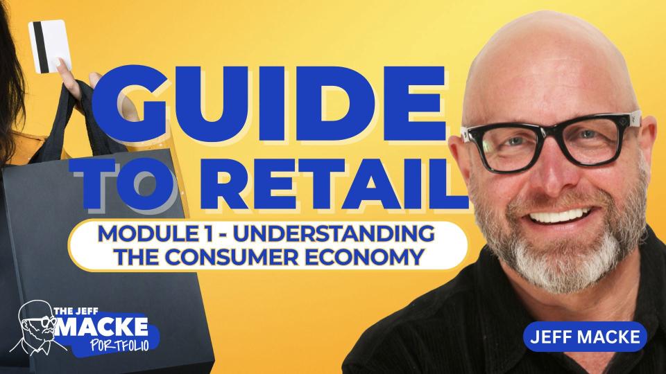 Jeff Macke Guide To Retail: Module 1 thumbnail